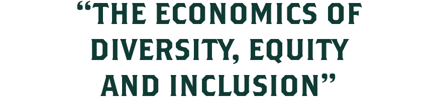 The economics of diversity, equity, and inclusion